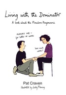 Living with the Dominator: A Book About the