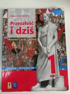 Przeszłość i dziś Podręcznik Klasa 1 Cz.1