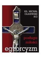 Egzorcyzm. Posługa miłości