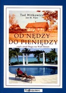 OD NĘDZY DO PIENIĘDZY