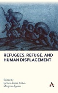 Refugees, Refuge, and Human Displacement Praca