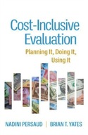 Cost-Inclusive Evaluation: Planning It, Doing It,