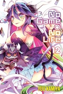 No Game No Life, Vol. 12 (light novel) (No Game No Life, 12) Kamiya, Yuu