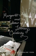 Margaret Atwood and the Labour of Literary