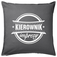 KIEROWNIK IMPREZY poduszka 50x50 prezent