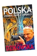 POLSKA ZNANA I MNIEJ ZNANA II ELŻBIETA DZIKOWSKA