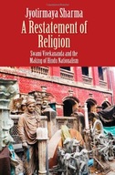 A Restatement of Religion: Swami Vivekananda and