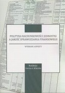 POLITYKA RACHUNKOWOŚCI JEDNOSTKI A JAKOŚĆ SPRAWO..