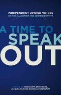 A Time to Speak Out: Independent Jewish Voices on