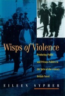 Wisps of Violence: Producing Public and Private