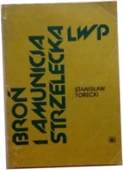 Broń i amunicja strzelecka LWP - Stanisław Torecki