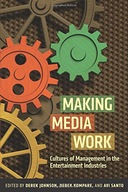 Making Media Work: Cultures of Management in the