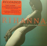Rihanna - Good Girl Gone Bad: Reloaded