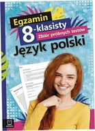 Egzamin 8-klasisty. Zbiór testów. Język polski.