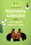 Dziamska Nacinamy kółeczka czyli kiri-origami