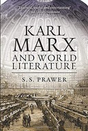 Karl Marx and World Literature Prawer S S