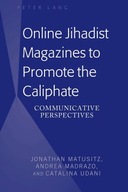 Online Jihadist Magazines to Promote the