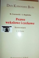 Prawo wekslowe i czekowe komentarz - M. Czarnecki