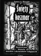 ŚWIĘTY KOSZMAR ILUSTROWANA HISTORIA MORDÓW W 2