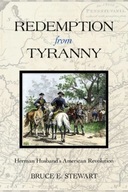 Redemption from Tyranny: Herman Husband s