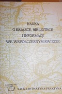 Nauka o książce, bibliotece i informacji we współc