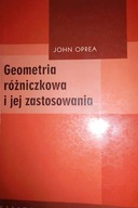 Geometria różniczkowa i jej zastosowania - Oprea