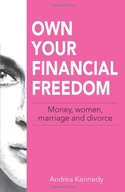 Own Your Financial Freedom: Money, Women,
