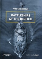 Battleships of the III Reich: Volume 1 Koszela