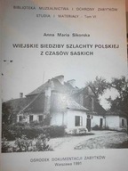 Wiejskie siedziby szlachty Polskiej z czasów saski