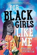 For Black Girls Like Me Lockington Mariama J.