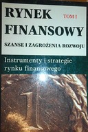 Rynek finansowy t.1 - Praca zbiorowa