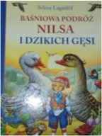 Baśniowa podróż Nilsa i dzikich gęsi - Lagerloef