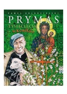 PRYMAS TYSIĄCLECIA W KOMIKSIE [KSIĄŻKA]