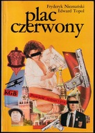PLAC CZERWONY - Fryderyk Nieznański, Edward Topol
