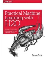 Practical Machine Learning with H20 Cook Darren