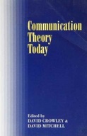Communication Theory Today group work