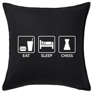 EAT SLEEP CHESS poduszka 50x50 prezent