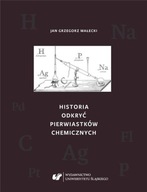 Historia odkryć pierwiastków chemicznych /Uniwersytet Śląski