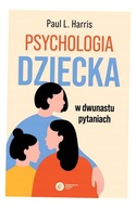 PSYCHOLOGIA DZIECKA PAUL HARRIS L., KASPER KALINOWSKI