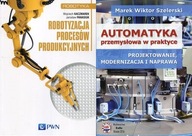 Robotyzacja procesów + Automatyka przemysłowa
