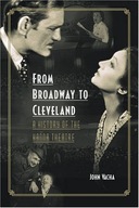 From Broadway to Cleveland: A History of the