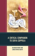 A Critical Companion to Sofia Coppola Wood Naaman