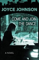 Come and Join the Dance: A Novel Johnson Joyce