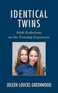 Identical Twins: Adult Reflections on the
