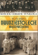 XXLECIE MIĘDZYWOJENNE 16 KOŚCIÓŁ CERKIEW SYNAGOGA