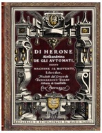 1589 - DI HERONE Alessandrino DE GLI AUTOMATI - Ovvero macchine semoventi