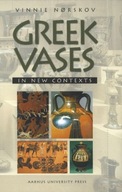 Greek Vases in New Contexts: Collecting and