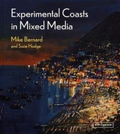 Experimental Coasts in Mixed Media Bernard Mike