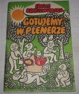 Gotujemy w plenerze - Emilia Krzyżanowska biwakowanie pod gołym niebem /158