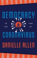 Democracy in the Time of Coronavirus/ Danielle Allen